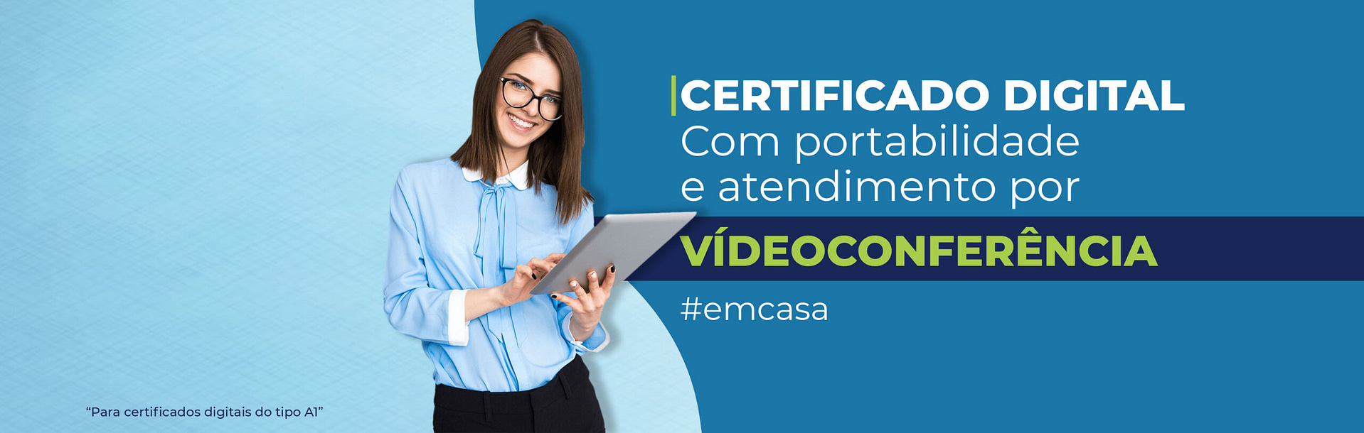 Certificado digital com portabilidade e atendimento por vídeo conferência